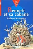 Bennett et sa cabane