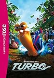 Turbo - Le roman du film