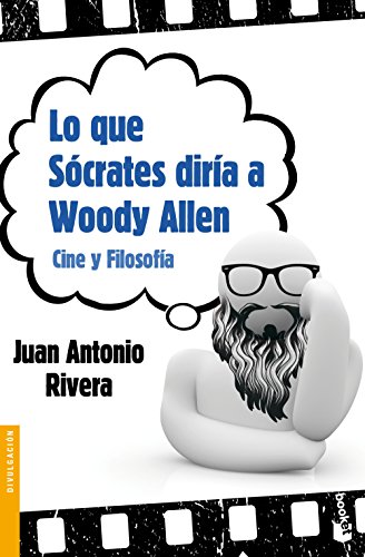 Download Lo que Sócrates diría a Woody Allen: Cine y Filosofía (Divulgación) Download Lo que Sócrates diría a Woody Allen: Cine y Filosofía (Divulgación)