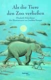 Cover zum Buch Als die Tiere den Zoo verliessen