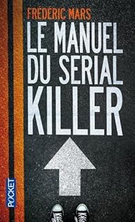 Le Manuel du Serial Killer par Mars