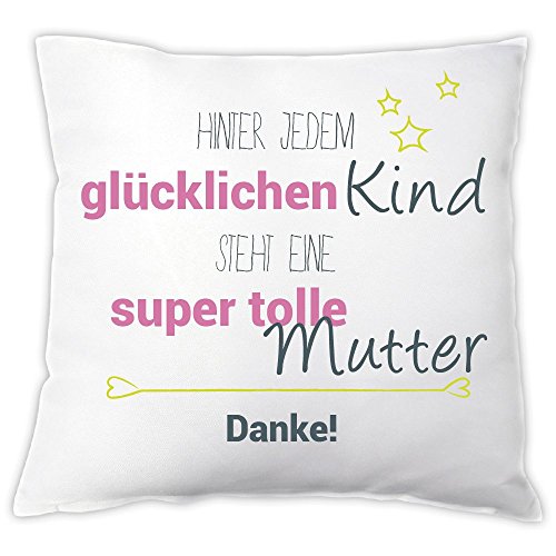 Kissen "Hinter jedem glücklichen Kind steht eine super tolle Mutter", Zierkissen, Dekokissen, Geschenkidee, Geschenk zum Muttertag, Muttertagsgeschenk, Geburtstag, zu Weihnachten