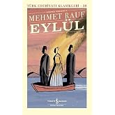 Eyl&uuml;l - T&uuml;rk Edebiyatı Klasikleri (Ciltli) : T&uuml;rk Edebiyatı Klasikleri - 38