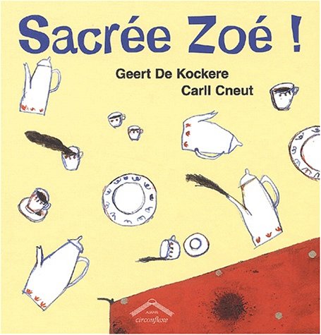 Sacrée Zoé !