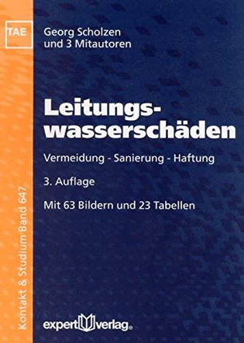 Preisvergleich Produktbild Leitungswasserschäden: Vermeidung – Sanierung – Haftung (Kontakt & Studium)