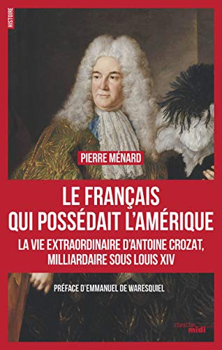 🔊👍 Télécharger 📒📚📓📔 Le Français qui possédait l'Amérique PDF Ebook En Ligne