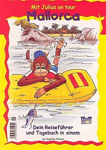 Mallorca - Mit Julius on tour: (Kinderreiseführer ab 6 Jahre) (Bastei Lübbe Taschenbücher. Junge Taschenbücher) Buchen