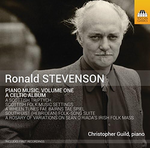 Stevenson:Piano Music Vol. 1 [Christopher Guild ] [TOCCATA CLASSICS: TOCC 0272]