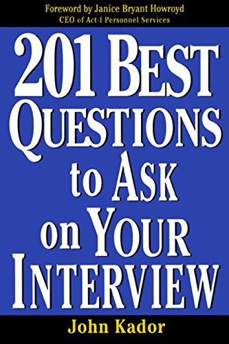 201 Best Questions To Ask On Your Interview (English Edition) 201 Best Questions To Ask On Your Interview (English Edition)