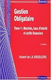 Image de Gestion obligataire. Tome 1, Marchés, taux d'intérêt et actifs financiers, 2ème édition