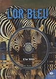 L'or bleu (1Cédérom)