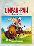 Umpah-Pah Band 1: Die Rothaut by 