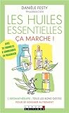 Les huiles essentielles, ça marche !