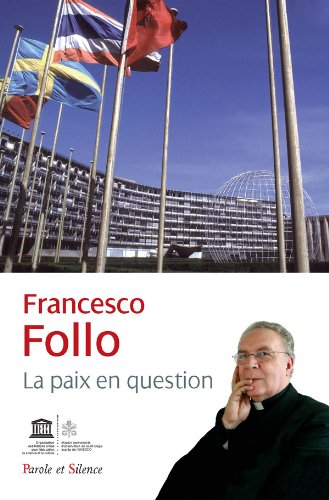 Download La paix en question:La mission du Saint-Siège à l'Unesco Download La paix en question:La mission du Saint-Siège à l'Unesco