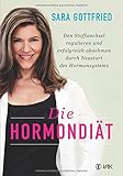 Image de Die Hormondiät: Den Stoffwechsel regulieren und erfolgreich abnehmen durch Neustart des Hormonsyste