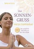 Der Sonnengruß - surya namaskar- Mit zusätzlicher Variante aus dem Yin-Yoga by 