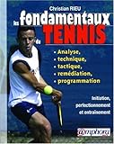 Image de Les fondamentaux du tennis : Analyse, technique, tactique, programmation