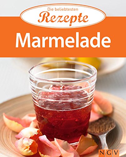 Download Marmelade: Die beliebtesten Rezepte Download Marmelade: Die beliebtesten Rezepte