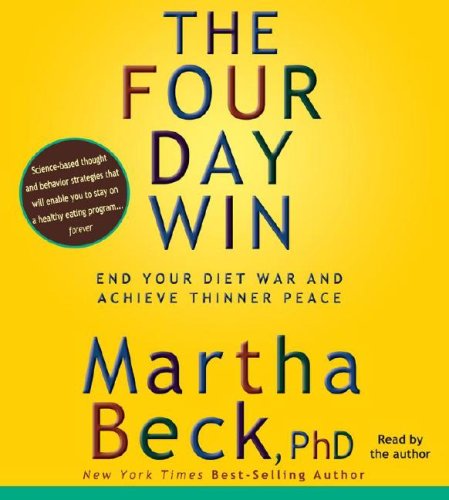 The Four Day Win: End Your Diet War And Achieve Thinner Peace