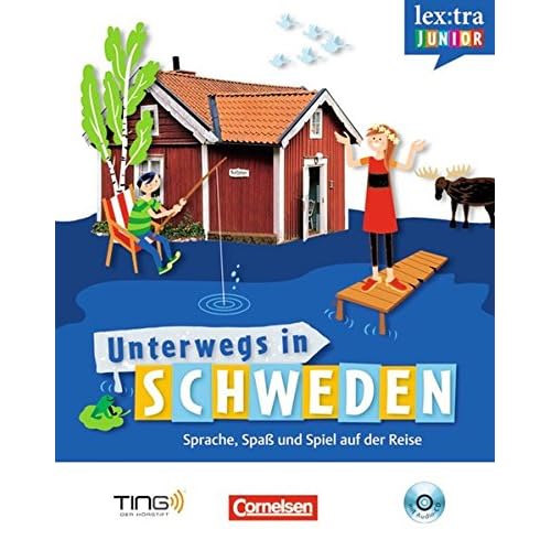 Lextra junior - Schwedisch - Unterwegs in Schweden: Selbstlernbuch mit Hör-CD: Sprach-/Reiseführer für Kinder - TING-fähig Lextra junior - Schwedisch - Unterwegs in Schweden: Selbstlernbuch mit Hör-CD: Sprach-/Reiseführer für Kinder - TING-fähig