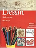 Dessin Matériels - Méthodes - Réalisations - Guide pratique