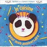 Image de Je cuisine pour mon anniversaire : Recettes tout en saveur et couleurs