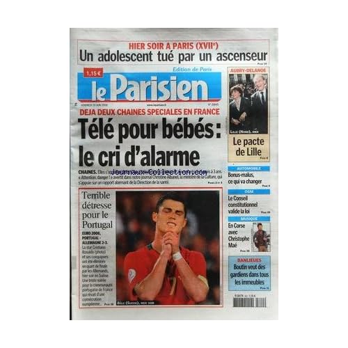 PARISIEN (LE) [No 19840] du 20/06/2008 - UN ADOLESCENT TUE PAR UN ASCENSEUR A PARIS 17EME - TELE POUR BEBES / LE CRI D'ALARME - AUBRY ET DELANOE / LE PACTE DE LILLE - OGM / LE CONSEIL CONSTITUTIONNEL VALIDE LA LOI - EN CORSE AVEC CHRISTOPHE MAE - BANLIEUES / BOUTIN VEUT DES GARDIENS DANS TOUS LES IMMEUBLES - EURO 2008 / PORTUGAL ET ALLEMAGNE