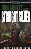 Image de Straight Silver (Gaunt's Ghosts Novels)