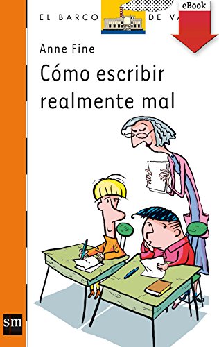 Cómo escribir relamente mal (ebook - epub) (barco de vapor naranja nº 113)