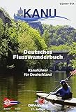 faltboot welches paddel  Deutsches Flusswanderbuch: Kanuführer für Deutschland (DKV-Regionalführer)