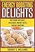 Produktbild Energy Boosting Delights: Delicious Energy Bites, Energy Muffins