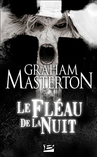 Télécharger Le Fléau de la nuit: Les Guerriers de la nuit, T3 (L'Ombre) PDF