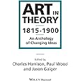 Art in Theory 1815-1900: An Anthology of Changing Ideas