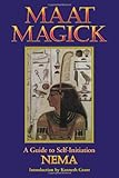 Maat Magick: A Guide to Self-Initiation by Nema