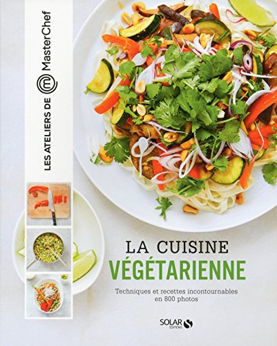 Download La cuisine végétarienne- Les ateliers de Masterchef Download La cuisine végétarienne- Les ateliers de Masterchef