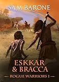 Image de Eskkar & Bracca - Rogue Warriors 1 (English Edition)