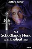Image de Weil Schottlands Herz für die Freiheit schlägt