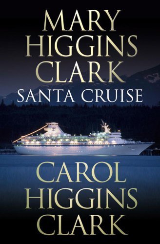 Daumantas Yago: PDF Santa Cruise by Mary Higgins Clark (2006-11-06) ePub