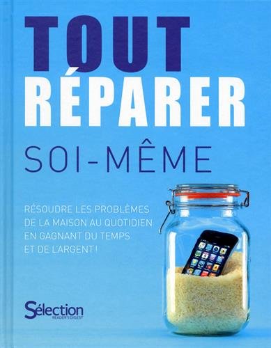 couverture de : Tout r&eacute;parer soi-m&ecirc;me