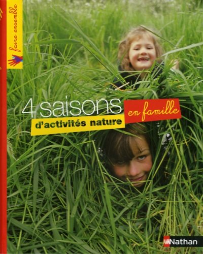 couverture de : 4 saisons d'activit&eacute;s nature en famille