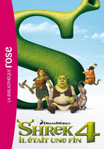couverture de : Shrek 4 : Il &eacute;tait une fin
