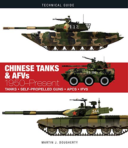 Chinese Tanks & AFVs: 1950-Present (Technical Guide)