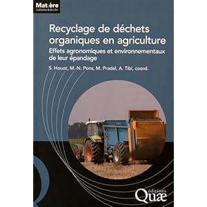 Recyclage de déchets organiques en agriculture: Effets agronomiques et environnementaux de leur épandage.