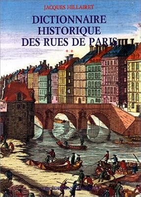 Minuit Dictionnaire historique des rues de Paris, en 2 volumes