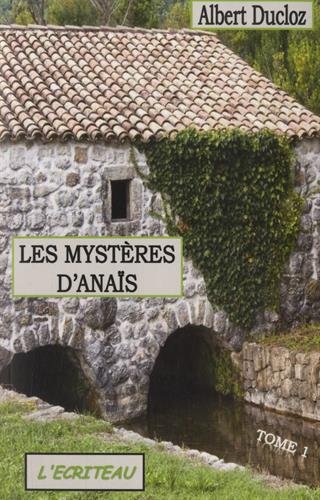 couverture de : Les Myst&egrave;res d'Ana&iuml;s Tome 1