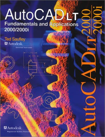 Preisvergleich Produktbild Autocad Lt 2000 / 2001: Fundamentals and Applications