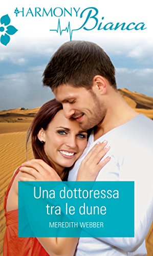 Meredith Webber - Una dottoressa tra le dune (2016)
