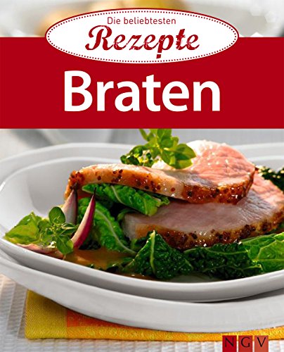 Download Braten: Die beliebtesten Rezepte Download Braten: Die beliebtesten Rezepte