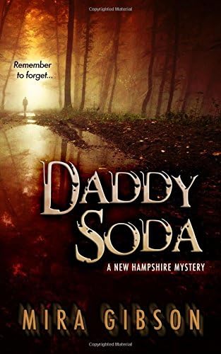 Daddy Soda: Volume 1 (The New Hampshire Mysteries)