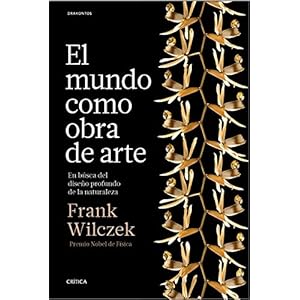 El mundo como obra de arte: En busca del diseño profundo de la naturaleza